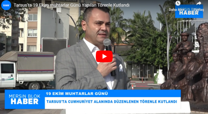 Tarsus'ta 19 Ekim muhtarlar Günü Yapılan Törenle Kutlandı