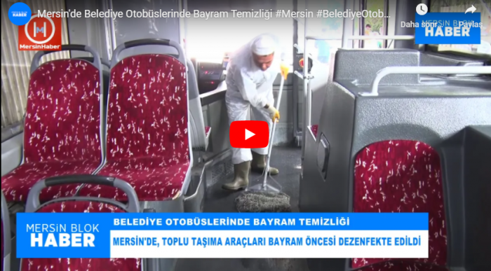 Mersin'de Belediye Otobüslerinde Bayram Temizliği