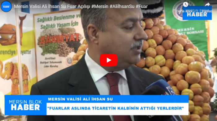 Mersin Valisi Ali İhsan Su Fuar Açılışı