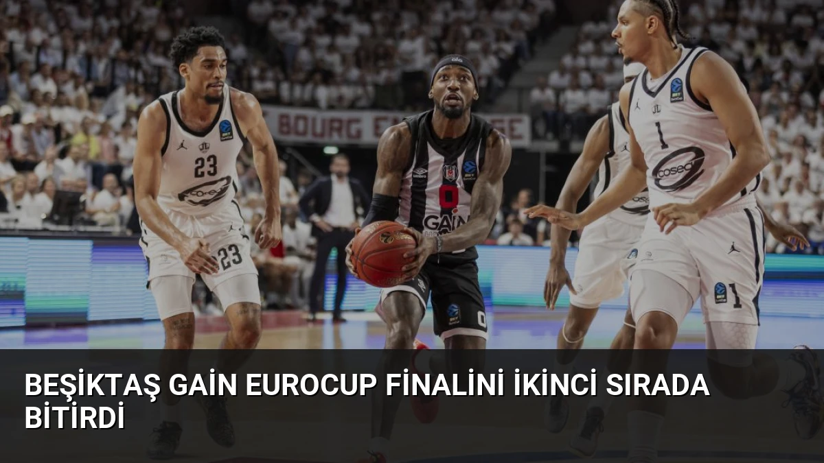 Beşiktaş GAİN EuroCup Finalini İkinci Sırada Bitirdi