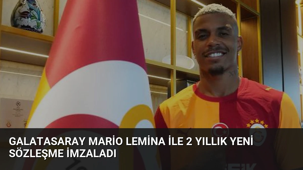 Galatasaray Mario Lemina ile 2 Yıllık Yeni Sözleşme İmzaladı
